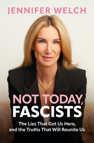 Not Today, Fascists
