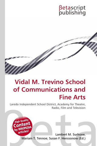Vidal M. Trevino School of Communications and Fine Arts