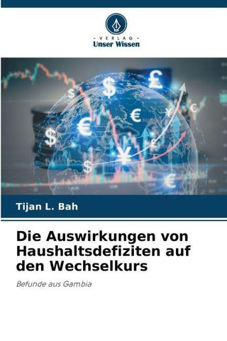 Die Auswirkungen von Haushaltsdefiziten auf den Wechselkurs