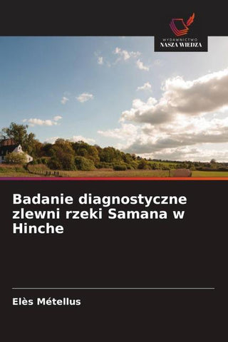 Badanie diagnostyczne zlewni rzeki Samana w Hinche