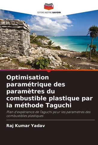 Optimisation paramétrique des paramètres du combustible plastique par la méthode Taguchi
