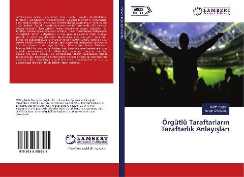 Örgütlü Taraftarlar¿n Taraftarl¿k Anlay¿¿lar¿