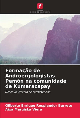 Formação de Androergologistas Pemón na comunidade de Kumaracapay