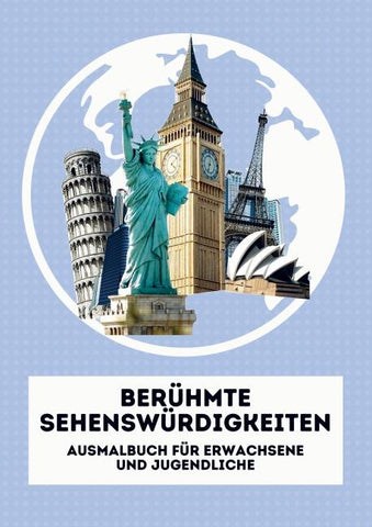 Berühmte Sehenswürdigkeiten. Malbuch für Erwachsene und Jugendliche
