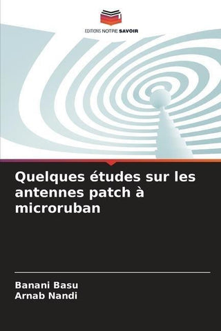 Quelques études sur les antennes patch à microruban