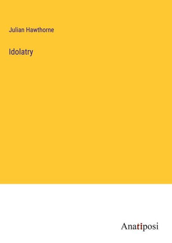 Idolatry