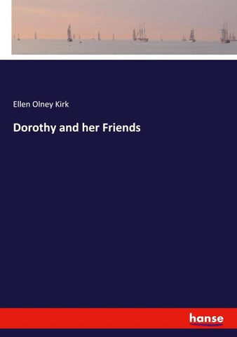 Dorothy and her Friends