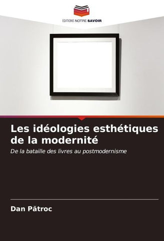 Les idéologies esthétiques de la modernité
