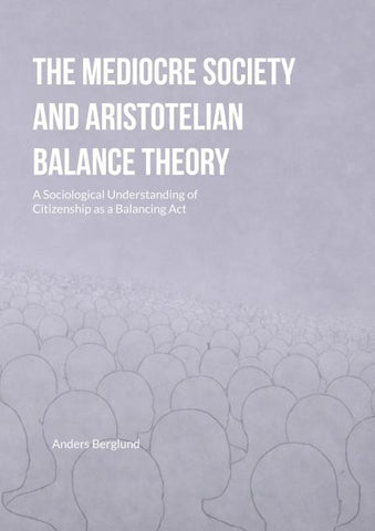 The Mediocre Society and Aristotelian Balance Theory