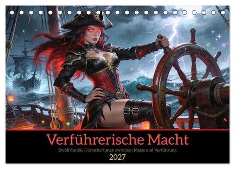 Verführerische Macht (Tischkalender 2027 DIN A5 quer), CALVENDO Monatskalender