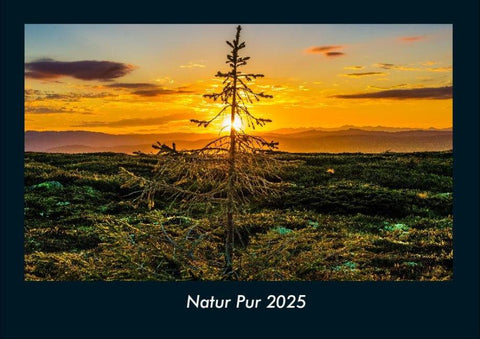 Natur Pur 2025 Fotokalender DIN A4