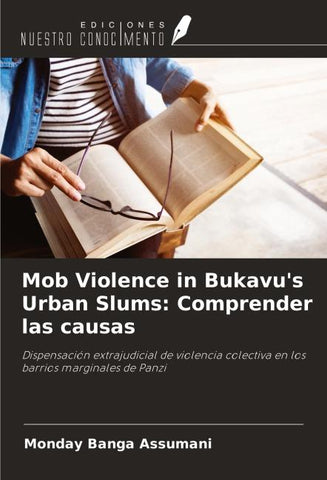 Mob Violence in Bukavu's Urban Slums: Comprender las causas