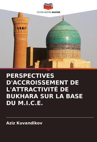 PERSPECTIVES D'ACCROISSEMENT DE L'ATTRACTIVITÉ DE BUKHARA SUR LA BASE DU M.I.C.E.