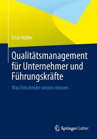 Qualitätsmanagement für Unternehmer und Führungskräfte