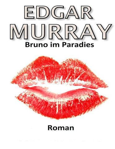 Bruno im Paradies