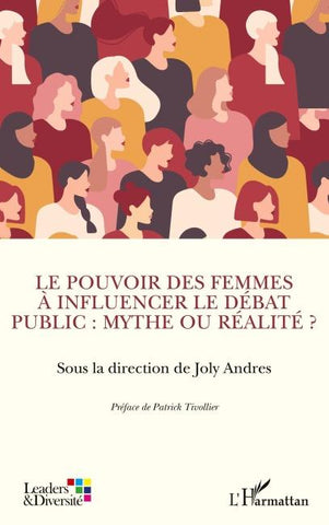 Le pouvoir des femmes à influencer le débat public : mythe ou réalité ?