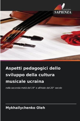 Aspetti pedagogici dello sviluppo della cultura musicale ucraina