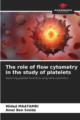 The role of flow cytometry in the study of platelets