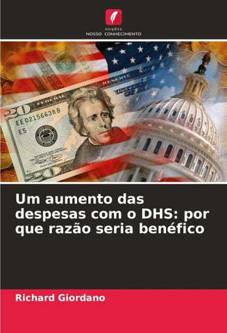 Um aumento das despesas com o DHS: por que razão seria benéfico