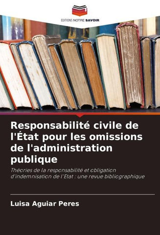Responsabilité civile de l'État pour les omissions de l'administration publique