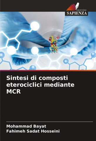Sintesi di composti eterociclici mediante MCR