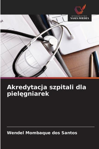 Akredytacja szpitali dla piel¿gniarek