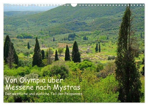 Von Olympia über Messene nach Mystras (Wandkalender 2026 DIN A3 quer), CALVENDO Monatskalender