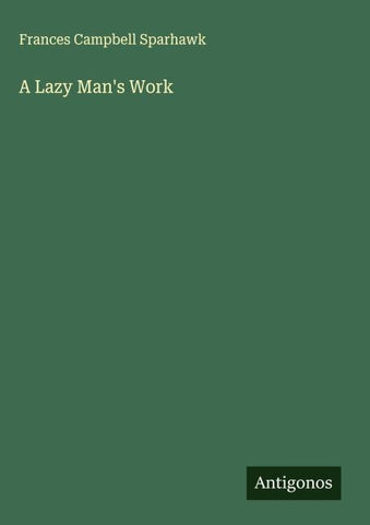 A Lazy Man's Work