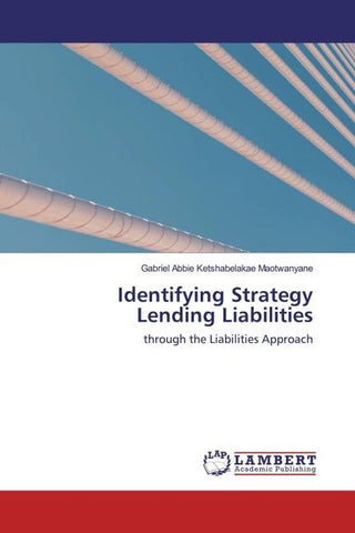 Identifying Strategy Lending Liabilities