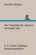 Die Todesfahrt der Advance im ewigen Eise