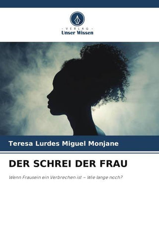 DER SCHREI DER FRAU