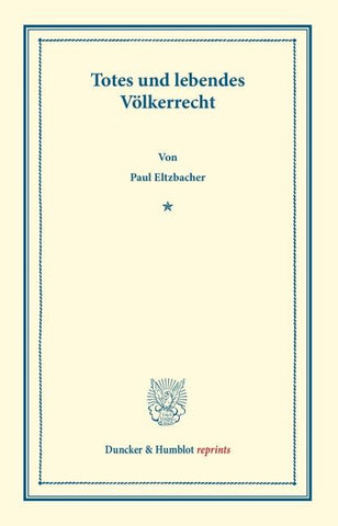 Totes und lebendes Völkerrecht.