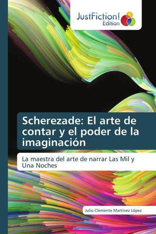 Scherezade: El arte de contar y el poder de la imaginación