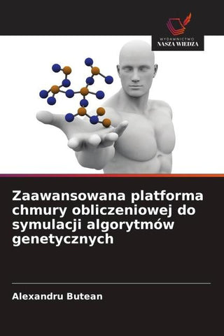 Zaawansowana platforma chmury obliczeniowej do symulacji algorytmów genetycznych