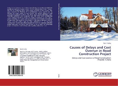 Causes of Delays and Cost Overrun in Road Construction Project