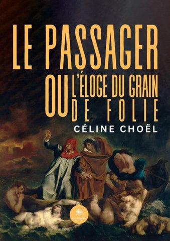 Le passager ou l'éloge du grain de folie