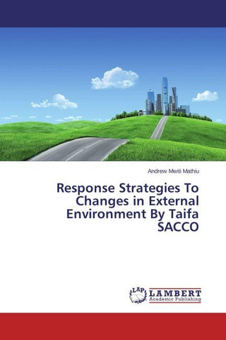 Response Strategies To Changes in External Environment By Taifa SACCO