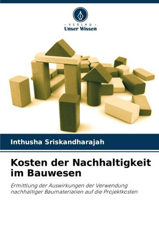 Kosten der Nachhaltigkeit im Bauwesen