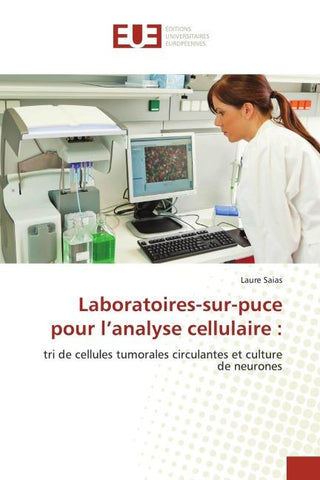 Laboratoires-sur-puce pour l'analyse cellulaire :