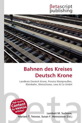 Bahnen des Kreises Deutsch Krone