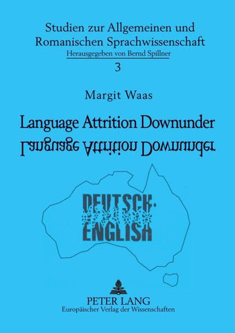 Language Attrition Downunder