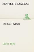 Thomas Thyrnau - Dritter Theil