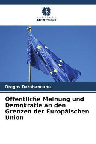 Öffentliche Meinung und Demokratie an den Grenzen der Europäischen Union