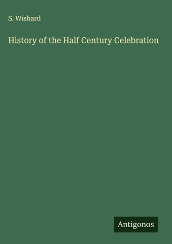 History of the Half Century Celebration