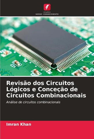 Revisão dos Circuitos Lógicos e Conceção de Circuitos Combinacionais