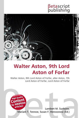 Walter Aston, 9th Lord Aston of Forfar