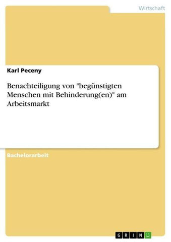 Benachteiligung von "begünstigten Menschen mit Behinderung(en)" am Arbeitsmarkt