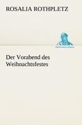 Der Vorabend des Weihnachtsfestes