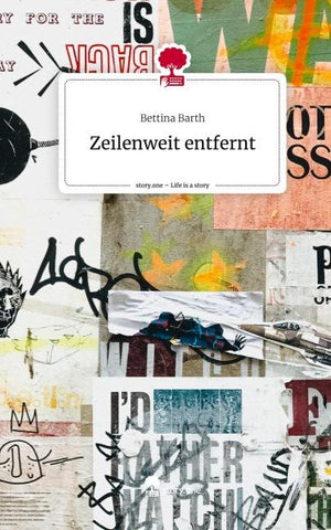 Zeilenweit entfernt. Life is a Story - story.one