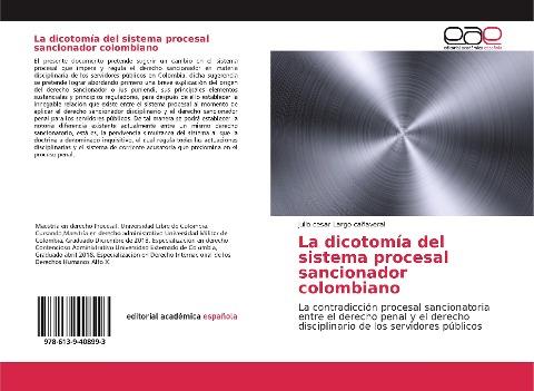 La dicotomía del sistema procesal sancionador colombiano